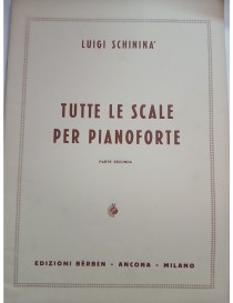 SCHININA' TUTTE LE SCALE PER PIANOFORTE PARTE SECONDA