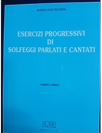 *POLTRONIERI ESERCIZI PROGRESSIVI DI SOLFEGGI PARLATI E CANTATI VOL 3